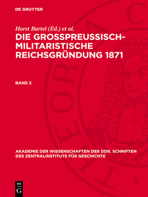 cover image of Die großpreußisch-militaristische Reichsgründung 1871. Band 2